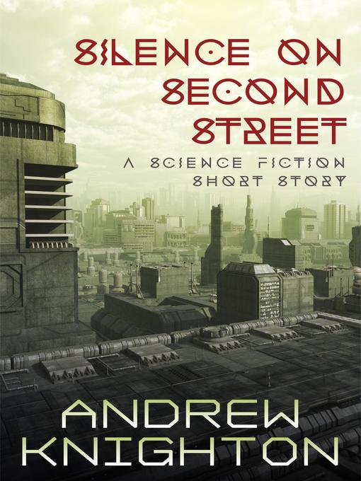 Title details for Silence on Second Street by Andrew Knighton - Wait list
